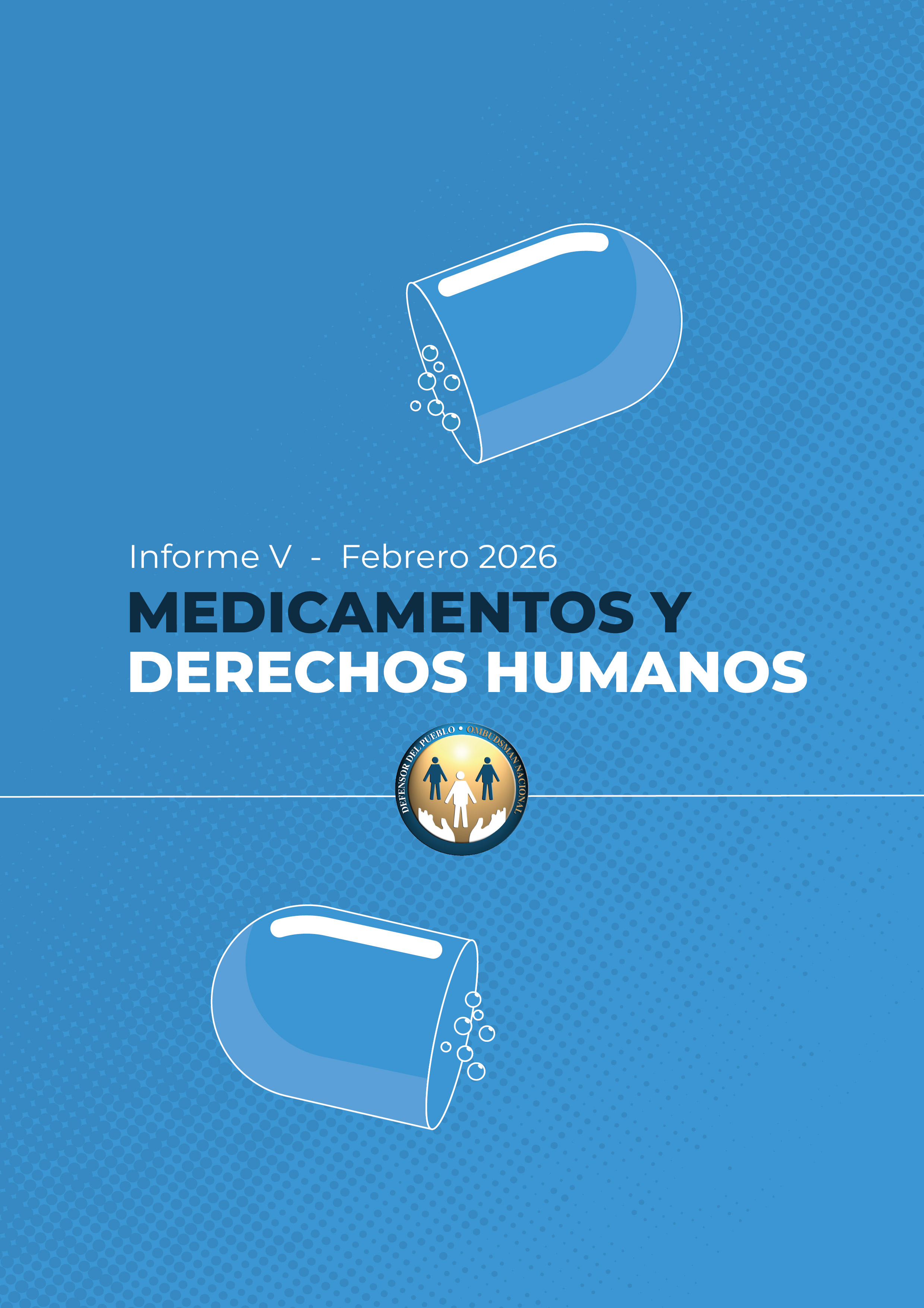 La Defensoría del Pueblo de la Nación presentó el Informe Nº 5 sobre Medicamentos y Derechos Humanos